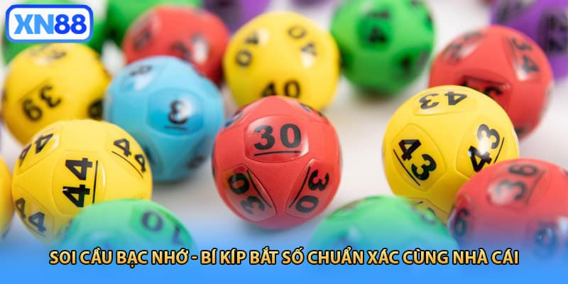 Soi cầu bạc nhớ